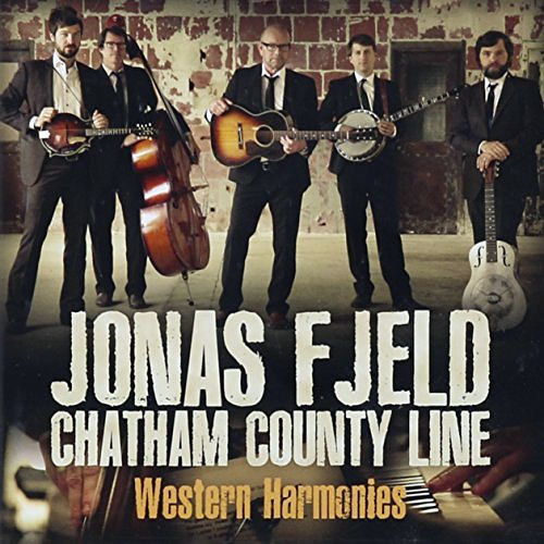 Western Harmonies by Jonas Fjeld & Chatham County Line