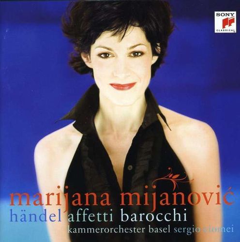 Marijana Mijanovic - Händel Affetti Barocchi