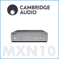 Cambridge Audio MXN10 Netzwerkplayer